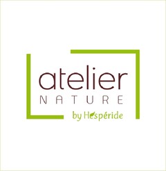 ATELIER NATURE BY HESPERIDE