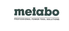 metabo PROFESSIONAL POWER TOOL SOLUTIONS