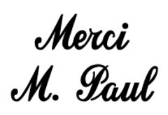 MERCI M. PAUL