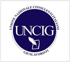 UNCIG UNIONE NAZIONALE CONSULENTI ITALIANI GIUSLAVORISTI