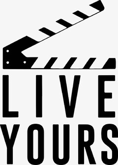 LIVE YOURS