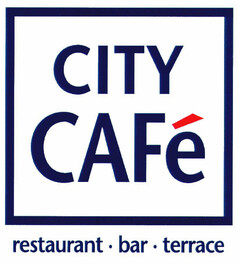 CITY CAFé restaurant · bar · terrace
