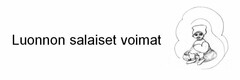 Luonnon salaiset voimat