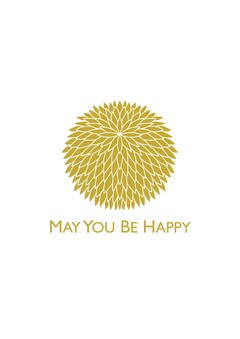 May You Be Happy