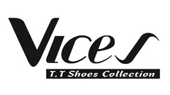 Vices T.T Shoes Collection