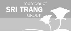 member of SRI TRANG GROUP