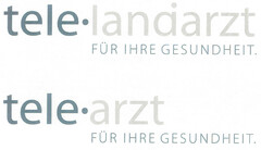 tele·landarzt FÜR IHRE GESUNDHEIT. tele·arzt FÜR IHRE GESUNDHEIT.