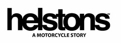 helstons A MOTORCYCLE STORY