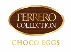 FERRERO COLLECTION CHOCO EGGS