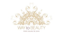 WAY TO BEAUTY FROM SALON TO SKIN