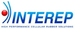 INTEREP HIGH PERFORMANCE CELLULAR RUBBER SOLUTIONS