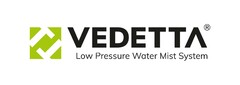 VEDETTA Low Pressure Water Mist System