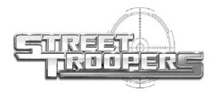 STREET TROOPERS