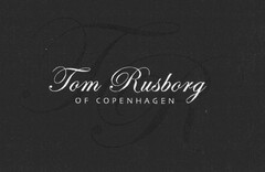 Tom Rusborg OF COPENHAGEN