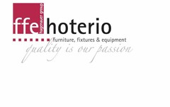 ffe hagenauer group hoterio furniture, fixtures & equipment quality is our passion