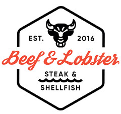 Beef & Lobster STEAK & SHELLFISH EST. 2016