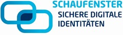 SCHAUFENSTER SICHERE DIGITALE IDENTITÄTEN