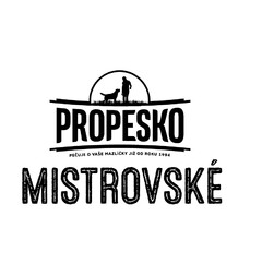 PROPESKO PEČUJE O VAŠE MAZLÍČKY JIŽ OD ROKU 1994 MISTROVSKÉ