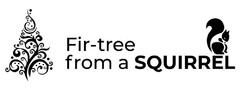 Fir-tree from a SQUIRREL