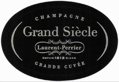 Grand Siècle CHAMPAGNE Laurent-Perrier GRANDE CUVÉE DEPUIS 1812 SINCE
