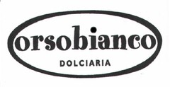 orsobianco DOLCIARIA