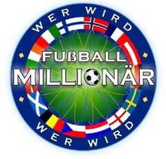 WER WIRD FUßBALL-MILLIONAR?
