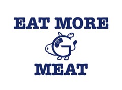 EAT MORE G MEAT