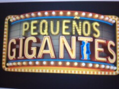 PEQUEÑOS GIGANTES