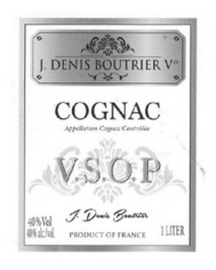 J. DENIS BOUTRIER Vth Appellation Cognac Contrôlée V.S.O.P Product of France 40%Vol 40% alc.Vol. 1 LITER