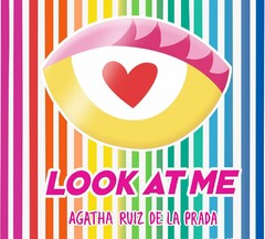 LOOK AT ME AGATHA RUIZ DE LA PRADA