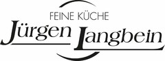 FEINE KÜCHE Jürgen Langbein
