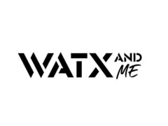 WATX AND ME