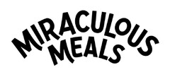 MIRACULOUS MEALS