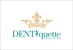 DENTIquette MEDICAL CENTER