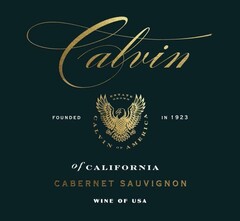 Calvin ESTATE GROWN FOUNDED IN 1923 CALVIN OF AMERICA of CALIFORNIA CABERNET SAUVIGNON WINE OF USA