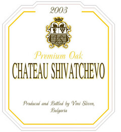 CHATEAU SHIVATCHEVO 2003 Premium Oak produced and bottled by Vini Sliven, Bulgaria