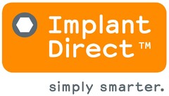 Implant Direct TM simply smarter.