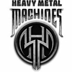 HEAVY METAL MACHINES