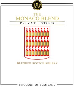THE MONACO BLEND PRIVATE STOCK BLENDED SCOTCH WHISKY PRODUCT OF SCOTLAND