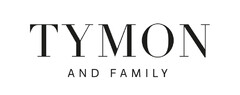 TYMON AND FAMILY