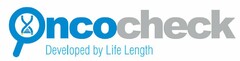 Oncocheck Developed by Life Length