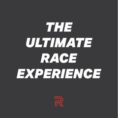 THE ULTIMATE RACE EXPERIENCE R