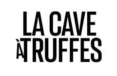 LA CAVE À TRUFFES