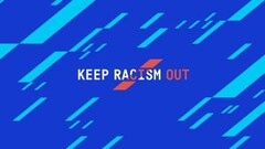 KEEP RACISM OUT