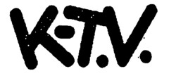 K-T.V.