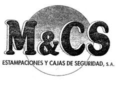 M&CS ESTAMPACIONES Y CAJAS DE SEGURIDAD, S.A.