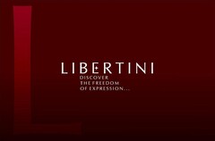 Libertini, Discover the freedom of expression