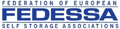 FEDESSA FEDERATION OF EUROPEAN SELF STORAGE ASSOCIATIONS