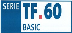 SERIE TF.60 BASIC