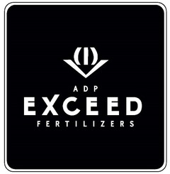 ADP EXCEED FERTILIZERS